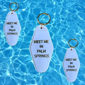 Meet Me In Palm Springs Motel Keychain